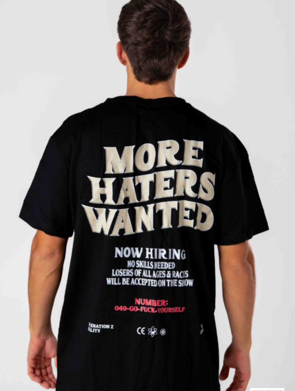 More haters wanted - T-shirt